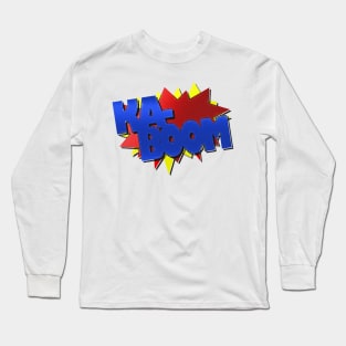 KA-Boom! Long Sleeve T-Shirt